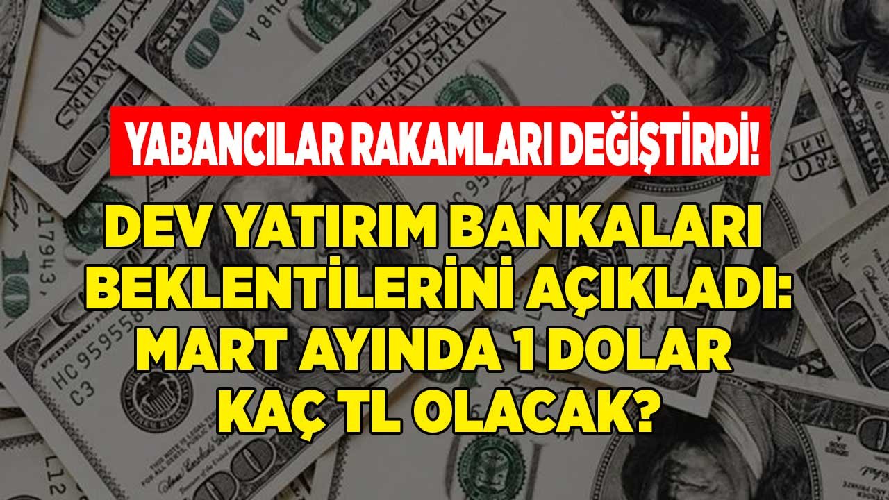 Rakamlar Değişti! 2022'De Dolar Ne Kadar Olacak? Commerzbank, HSBC Bank, Soc Gen Mart 2022 Dolar TL Tahmini