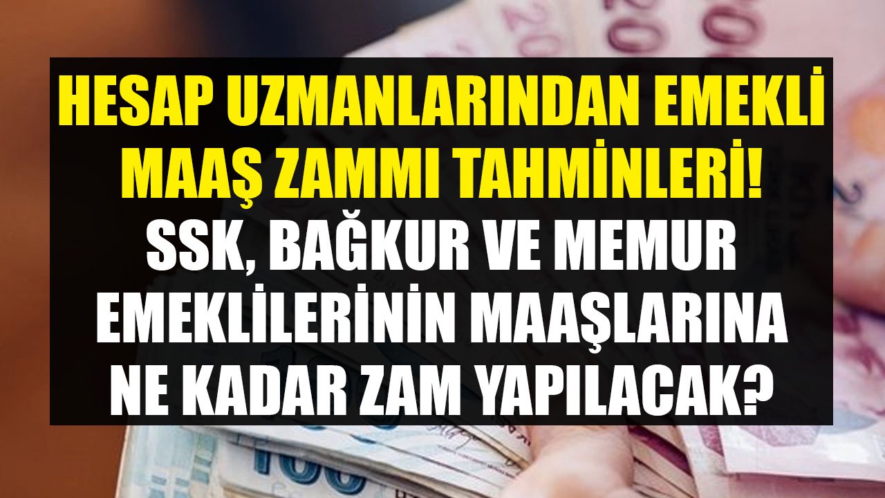 Hesap Uzmanlarından Ocak 2022 Emekli Maaş Zammı Tahminleri! SSK, Bağkur Ve Memur Emeklilerine Ne Kadar Zam Yapılacak?