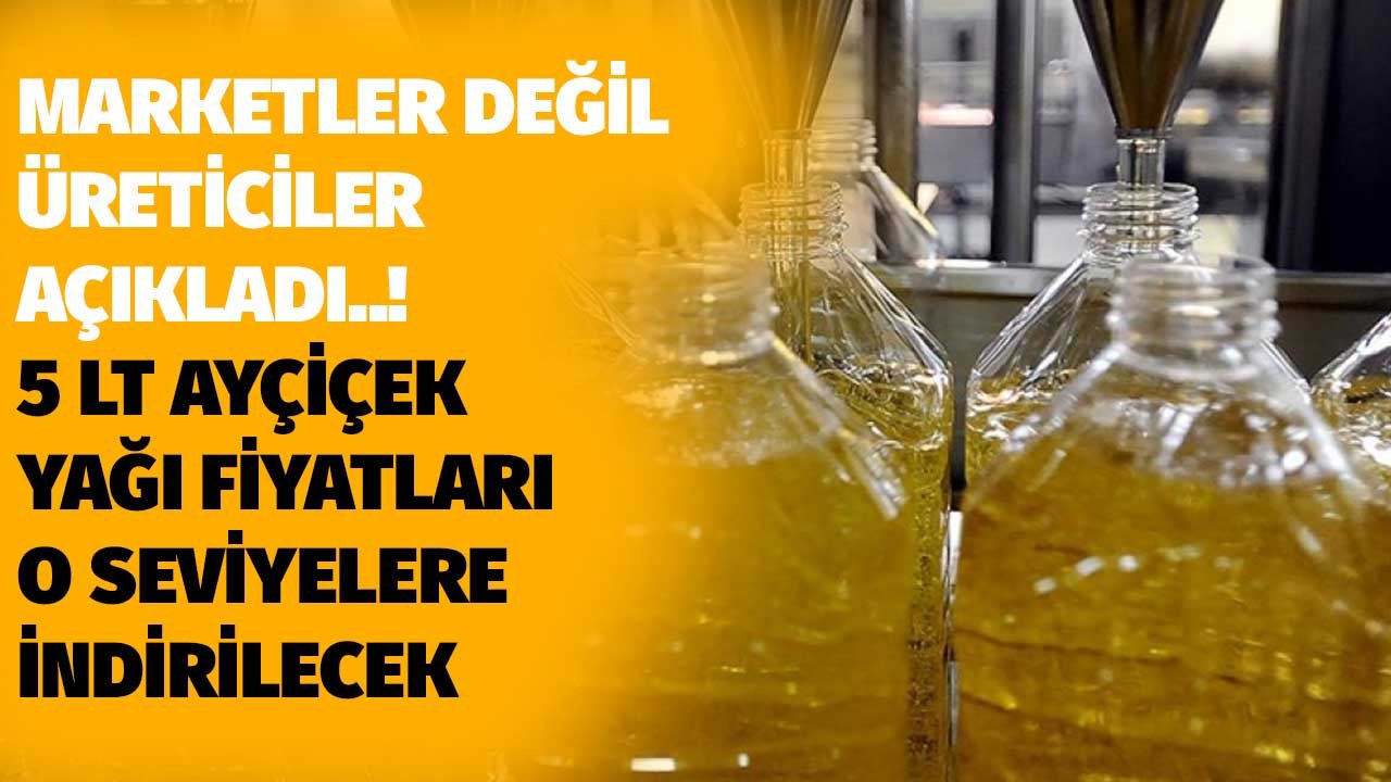 Marketler Değil Üreticiler Açıkladı! 5 LT Ayçiçek Yağı Fiyatları O Seviyeye İndirilecek