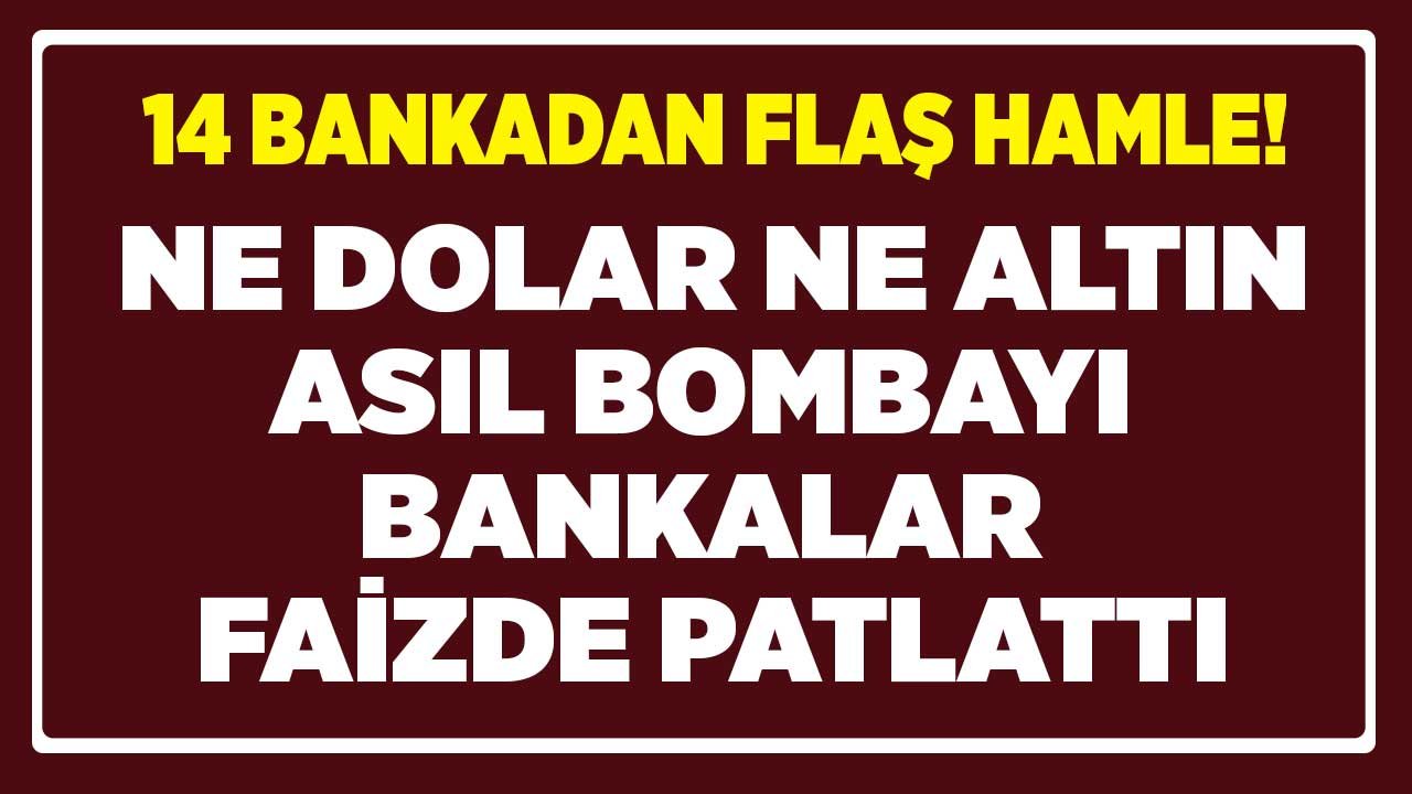 Faizlerde 2022 Bombası Patladı! 32 Günlük Vadeli Mevduat, Taşıt, Konut, İhtiyaç Kredisi Faiz Oranları Kapanışta Değişti