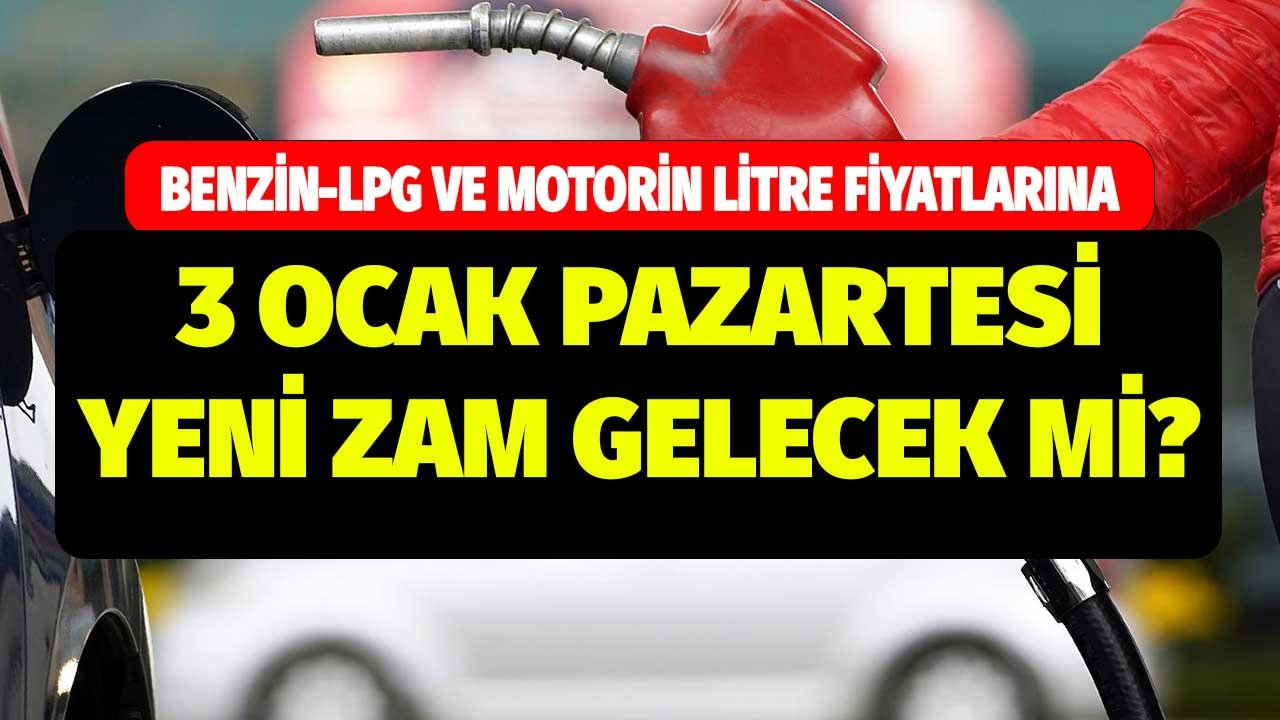Benzin, Motorin, LPG'ye Pazartesi Bir Zam Daha Gelecek Mi?