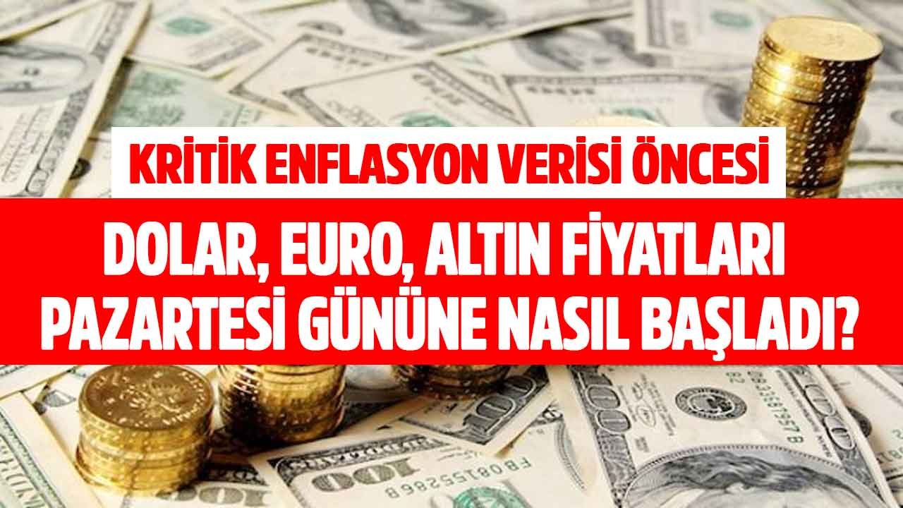 Kritik Enflasyon Verisi Öncesi İlk Açılış Fiyatları: Döviz Kurları ve Güncel Altın Fiyatları Listesi