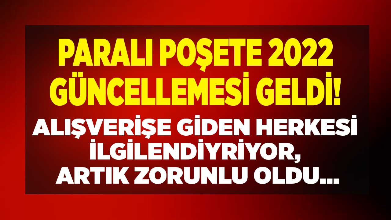 Market Poşeti 2022! Paralı Poşete Yeni Ayar Geldi, Bakanlık Market ve Zincir Mağazalara Yeni Zorunluluk Getirdi