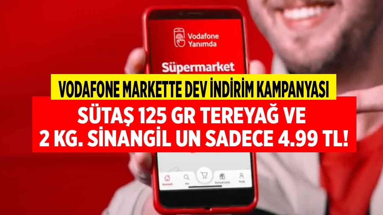 Vodafone Markette Süper Fırsat Kampanyası: Haftanın Dev İndirimi İle Sütaş Terayağ ve 2 KG Sinangil Un Sadece 4.99 TL!