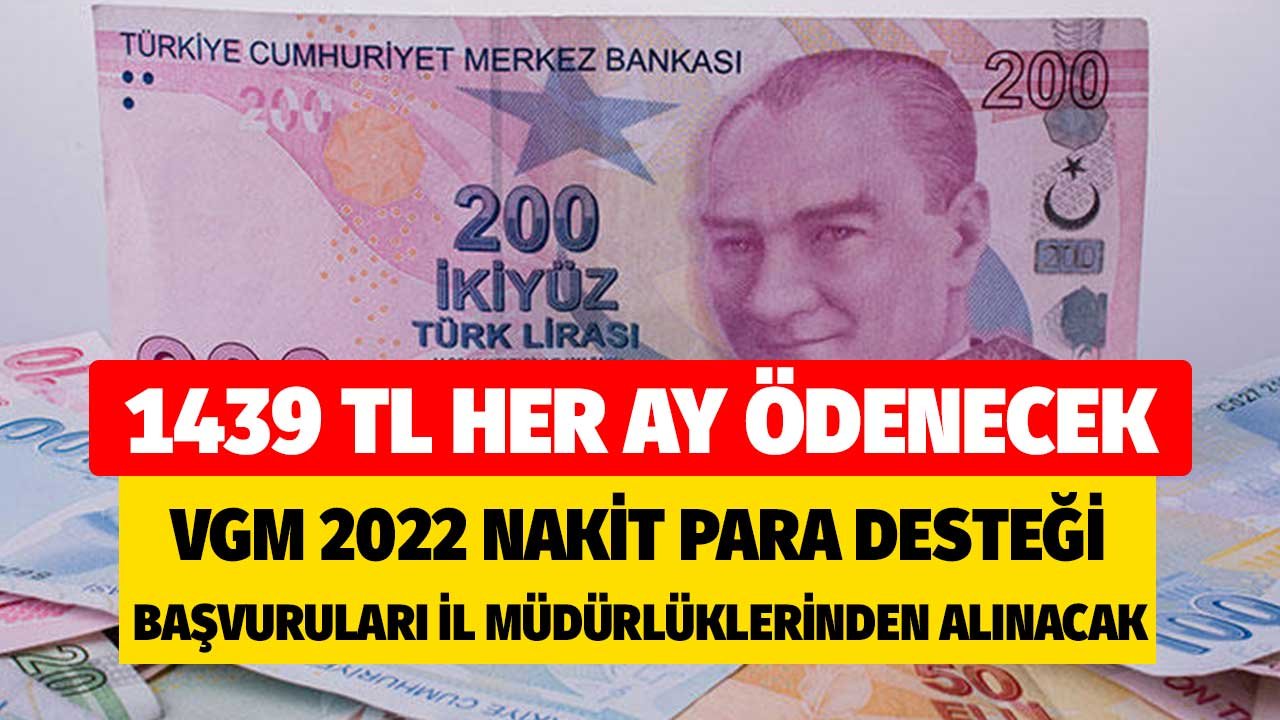 1439 TL Her Ay Ödenecek! VGM Nakit Para Desteği 2022 Başvuruları İl Müdürlüklerinden Alınacak
