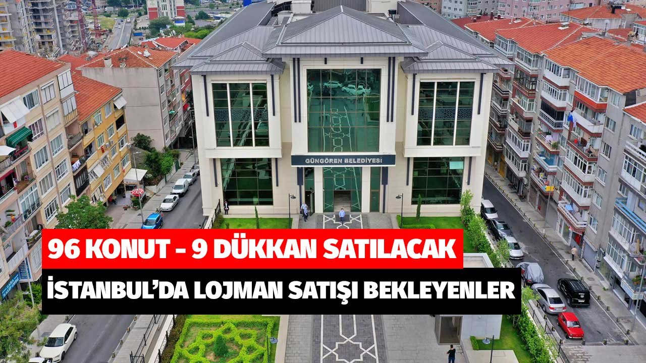 Güngören Belediyesi 96 Daire ve 9 Dükkan Satacak! İhale Duyurusu Fiyat Listesi İlan Edildi