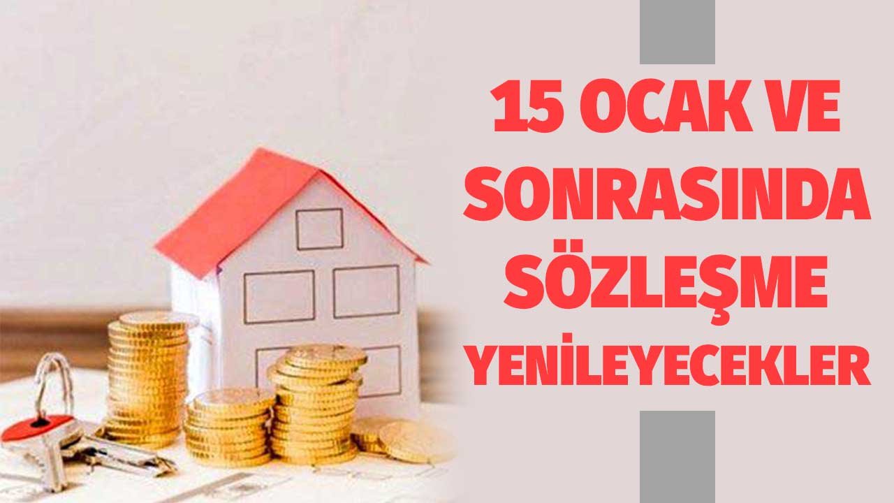 15 Ocak ve Sonrasında Kira Sözleşmesi Yenileyecekler Dikkat! İşte Yeni Tutarlar