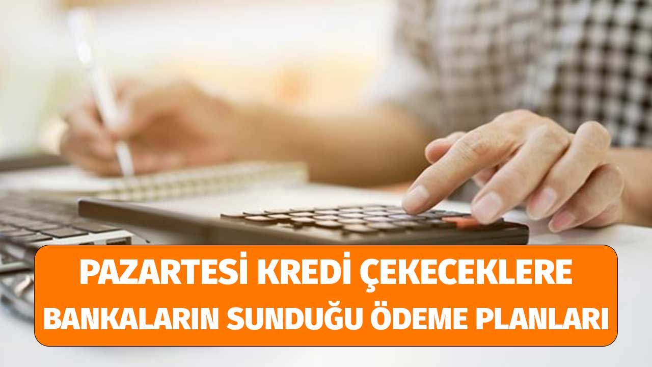 Pazartesi İhtiyaç Kredisi Çekecekler! Taksitler 192 TL'den Başlıyor