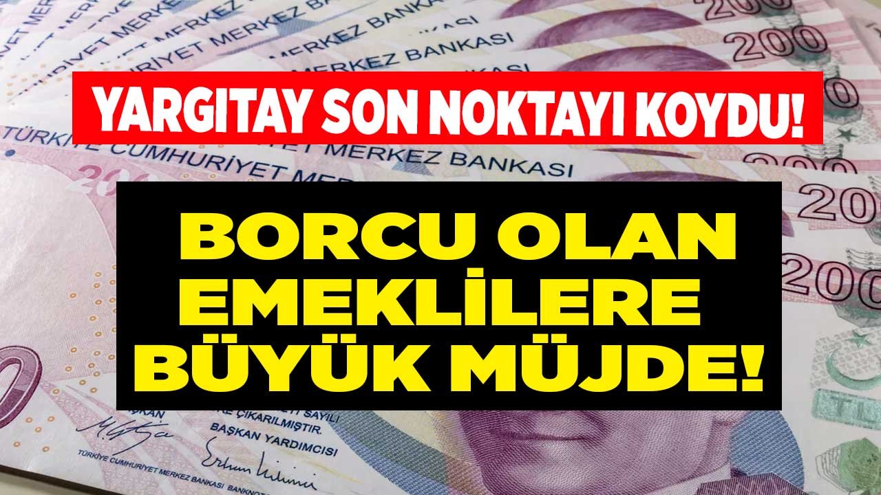 Bankalara Borcu Olan Emekliye Müjde! Yargıtay Emsal Karar Açıkladı, Emekli Maaşına Haciz Konulur Mu, Gelir Mi?