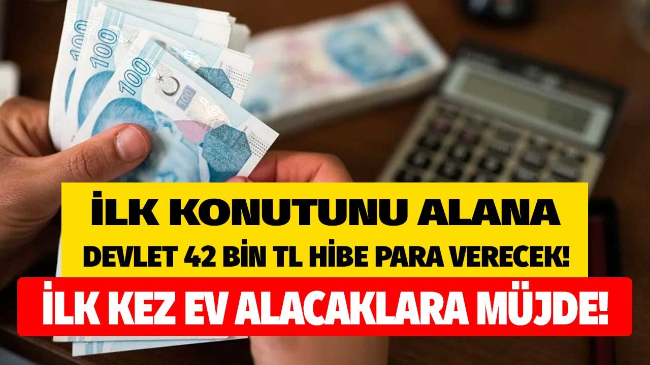 Ev Almak İçin Bankada Konut Peşinatı Biriktirene Devlet 42.000 TL Karşılıksız Para Yardımı Yapacak!