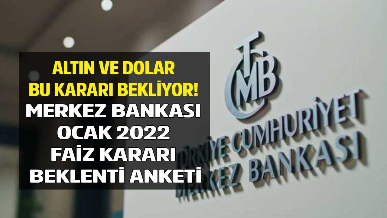 Merkez Bankası Ocak 2022 Faiz Kararı İçin Bloomberg HT Beklenti Anketi Sonuçları Açıklandı!