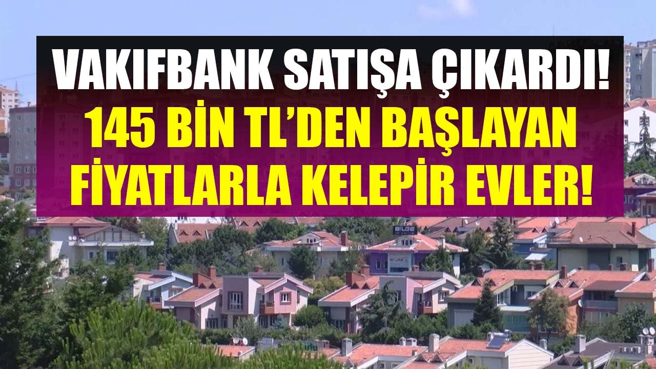 Yeni Kelepir Konutlar Satışa Çıktı! Vakıfbank 1+1, 2+1, 3+1 Konutları 145 Bin TL'den Başlayan Fiyatlarla Satıyor!