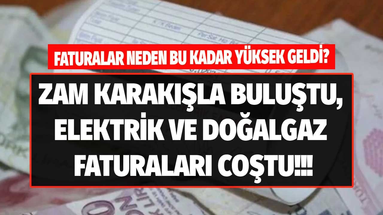 Kara Kış Zamla Buluştu, Faturalar Coştu! Elektrik ve Doğalgaz Faturaları Neden Bu Kadar Yüksek Geldi?