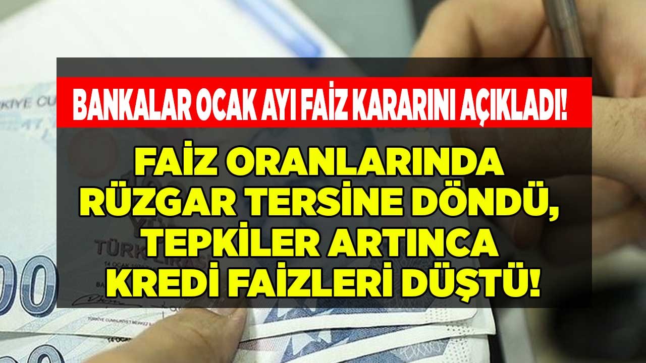 Son Dakika: Banka Faiz Oranları Düştü! Kredi Faizlerinde Rüzgar Tersine Döndü, Bankalar Ocak 2022 Faiz Kararını Açıkladı