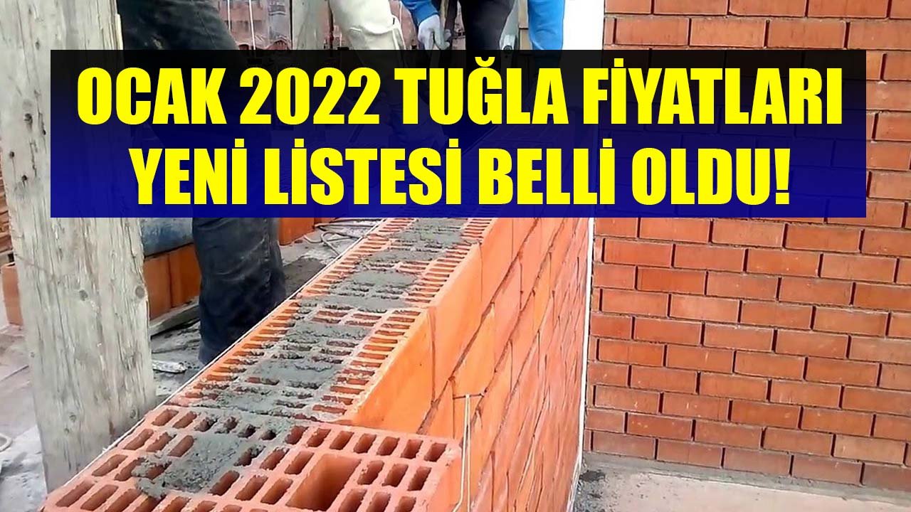 Tuğla Fiyatlarında Son Durum Ne? Ocak 2022 Tuğla Fiyatları Yeni Liste!