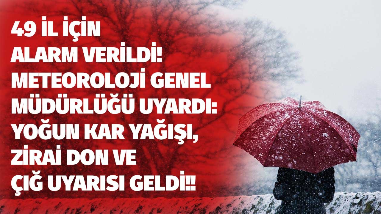 Kanada Kışı Yurdu Sardı! 49 İl İçin Meteoroloji Alarm Verdi: Yoğun Kar Yağışı, Zirai Don, Çığ Uyarısı Yapılan İller