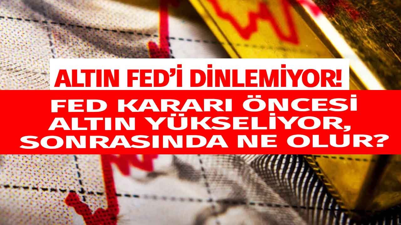 Altın FED Dinlemiyor! Çeyrek Altının, Gram ve Ons Altın Fiyatı Kaç TL, FED Kararı Altını Nasıl Etkiler?