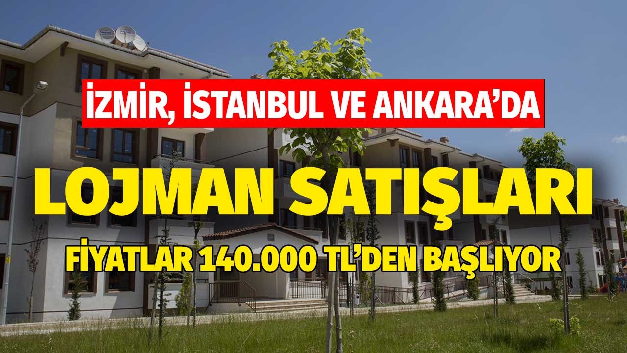 İzmir, İstanbul ve Ankara'da Lojman Satışları! Fiyatlar 140.000 Liradan Başlıyor