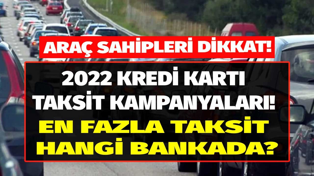 MTV Taksit Yapan Bankalar 2022, Ocak Ayı Kredi Kartı Kampanyaları! En Fazla Taksit Yapan Banka Hangisi?