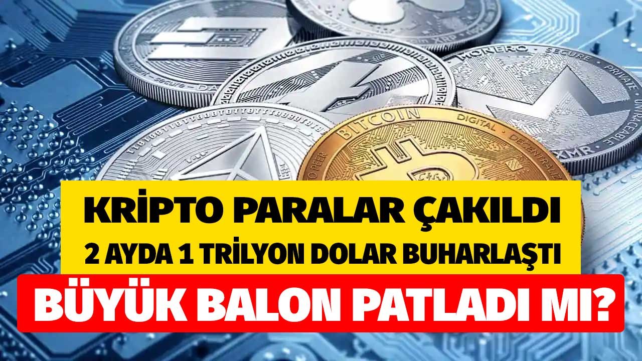 Kripto Paralar Çakıldı, 2 Ayda 1 Trilyon Dolar Buharlaştı! Bitcoin ve Ethereum 'da Son Durum Ne?