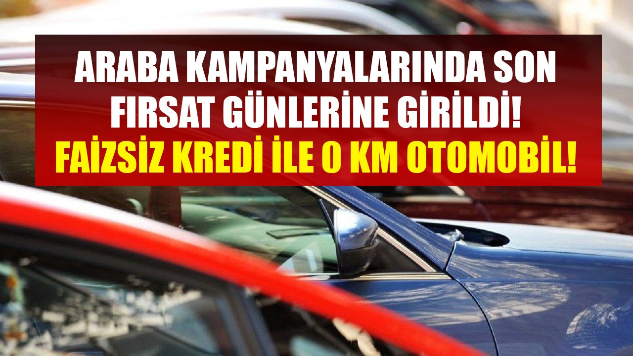 Araba Kampanyalarında Son Fırsat Günleri! Citroen, Peugeot, Volkswagen Model Otomobillerde Faizsiz Kredi Destekleri!