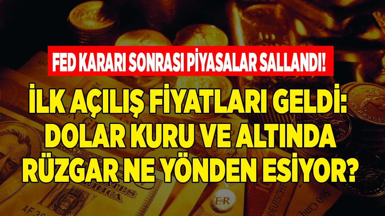 Doların Patronu Konuştu, Piyasalar Sallandı! FED Faiz Kararı Sonrası Dolar ve Altın Fiyatlarında Son Durum, Yön Ne Oldu?