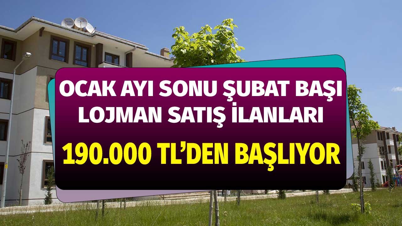 Ayın Son Duyuruları! 190.000 TL'den Başlayan Fiyatlarla Boş Lojman Satış İlanları