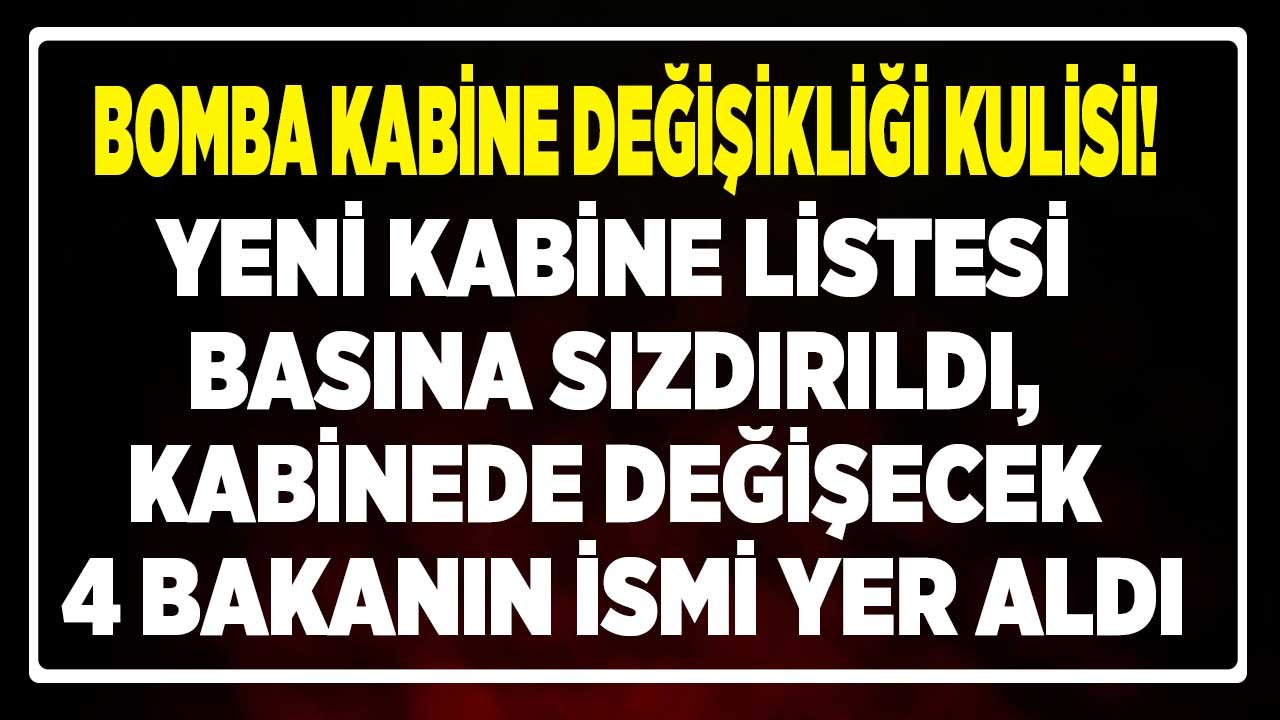 Kabine Toto Başladı! Kabine-Değişikliği Son Dakika Kulis 2022: Kabine Değişikliğinde İsmi Geçen Bakanlar