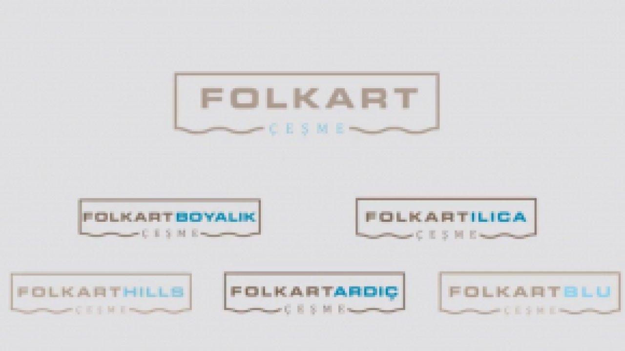 FOLKART İzmir Çeşme Projeleri (FolkartBlu, FolkartHills, FolkartIlıca, FolkartBoyalık, FolkartArdıç)