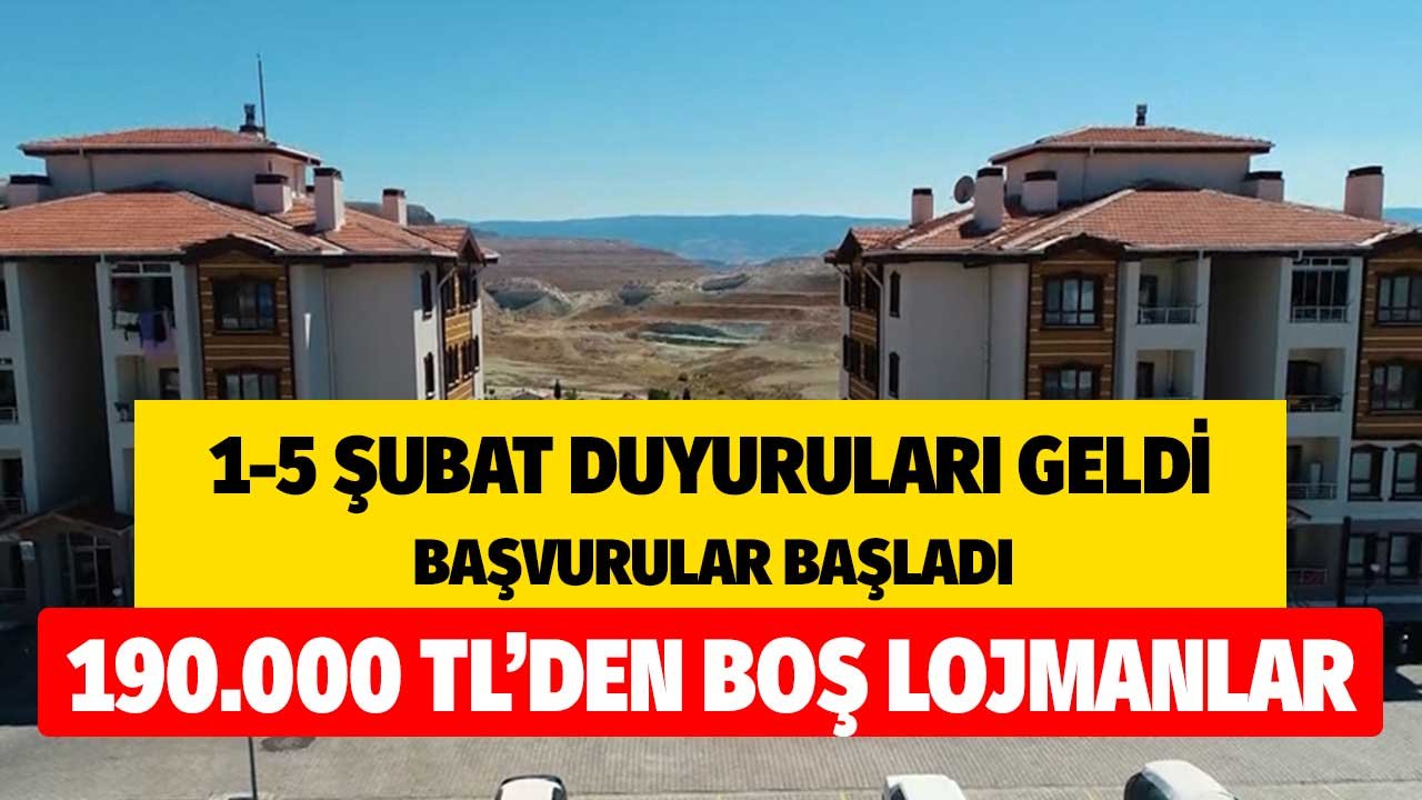 1-5 Şubat 2022 İhale Duyuruları! 3+1 Boş Lojmanlar 190.000 TL'den Satılacak Başvurular Başladı