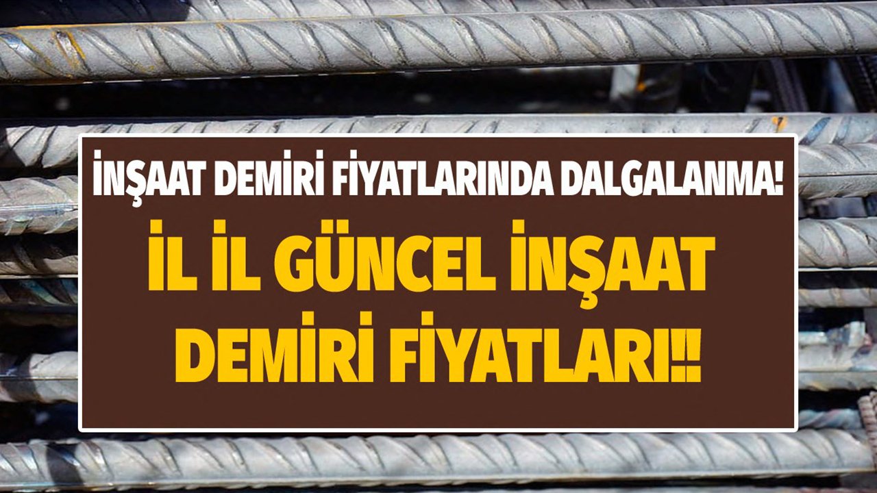 İnşaat Demiri Fiyatlarında Dalgalı Seyir! Ankara, İzmir, İstanbul, Samsun, Karabük 2022 Fiyat Listesi!