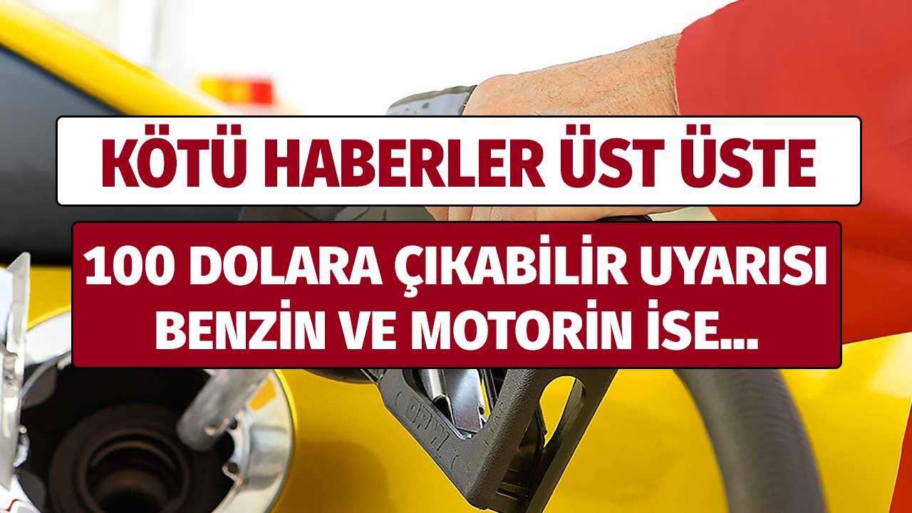 Kötü Haberler Üst Üste..! Brent Petrolde 100 Dolar Endişesi Motorin ve Benzin LT Fiyatları...