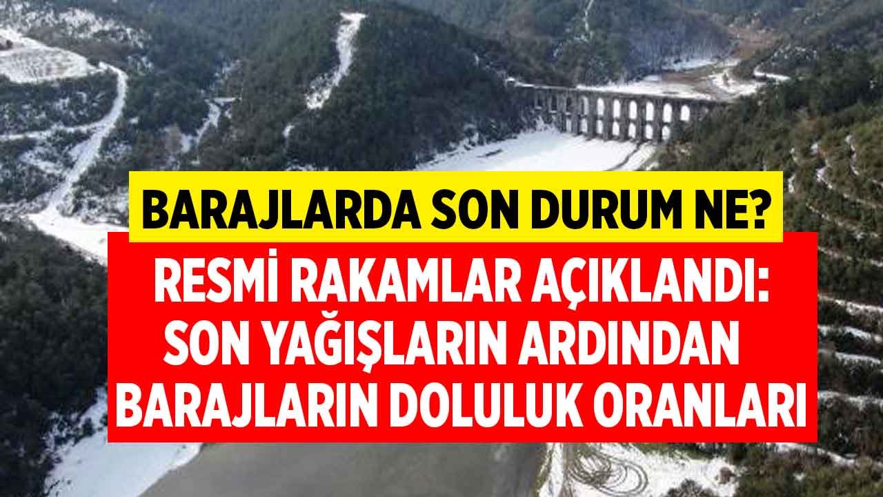 Kar ve Sağanak Yağış Sonrası Yeni Rakamlar Açıklandı: Ankara, İstanbul, İzmir Barajların Doluluk Oranları 2022