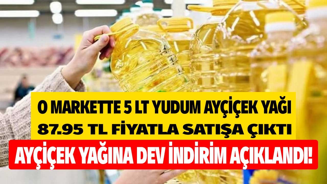 Ayçiçek Yağına Stok Yaptıracak Dev İndirim Kampanyası: En Ucuz Yudum 5 LT Ayçiçek Yağı 87.95 TL Fiyatla Satışta