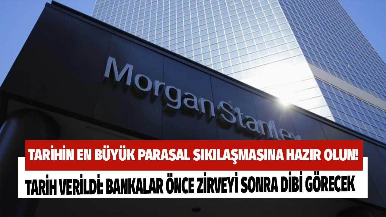 Morgan Stanley Kritik Tarihi Verdi: Dolarlar Geri Çekilecek, Tarihi Parasal Sıkılaşma Geliyor!