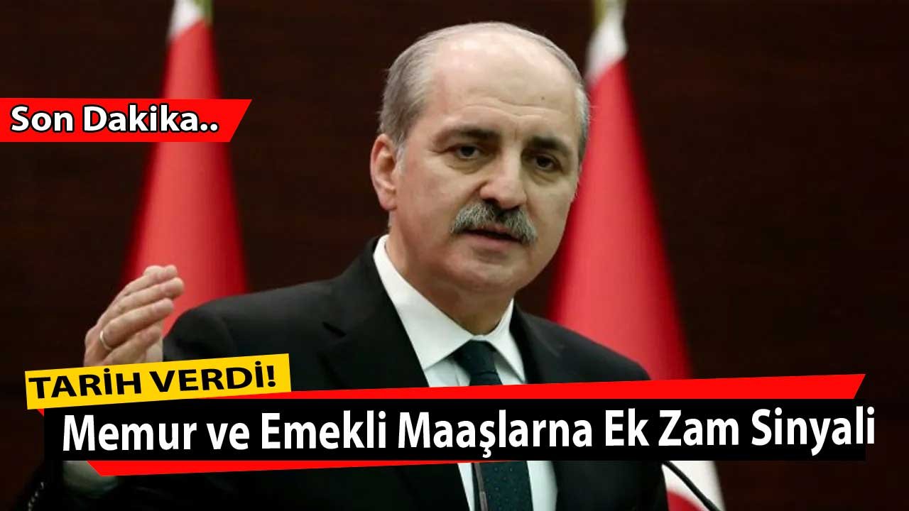 Memur ve Emekli Maaşlarına Yeni Zam Sinyali! Numan Kurtulmuş Açıkladı, Maaşlar O Tarihte Gözden Geçirilecek