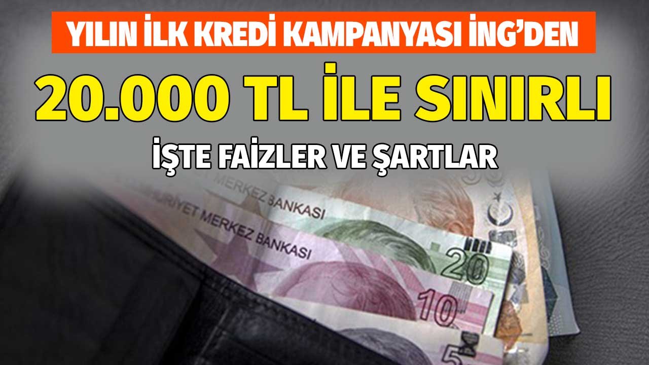 Yılın İlk Kredi Kampanyası İNG Bank'tan! 20.000 TL'ye Kadar Veriyor İşte Faizler ve Şartlar