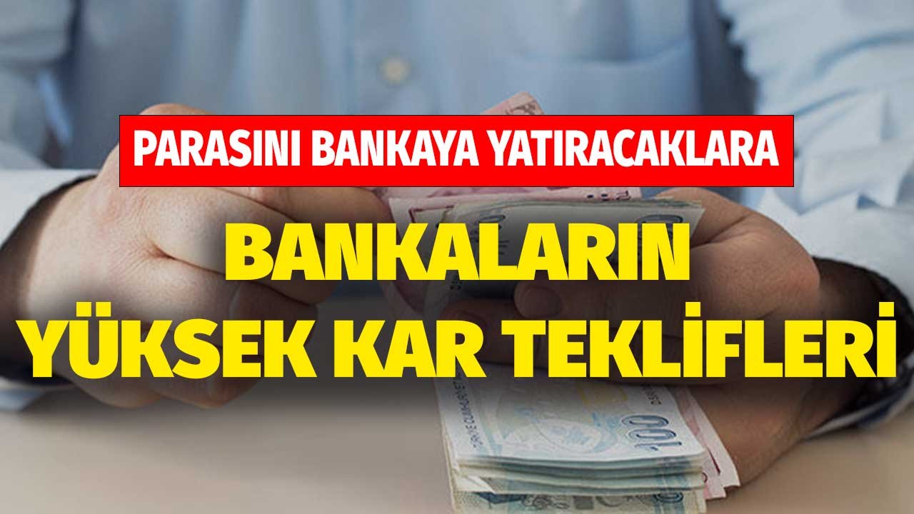 Parasını Bankaya TL Olarak Yatıracaklara Yüksek Kar Teklifleri