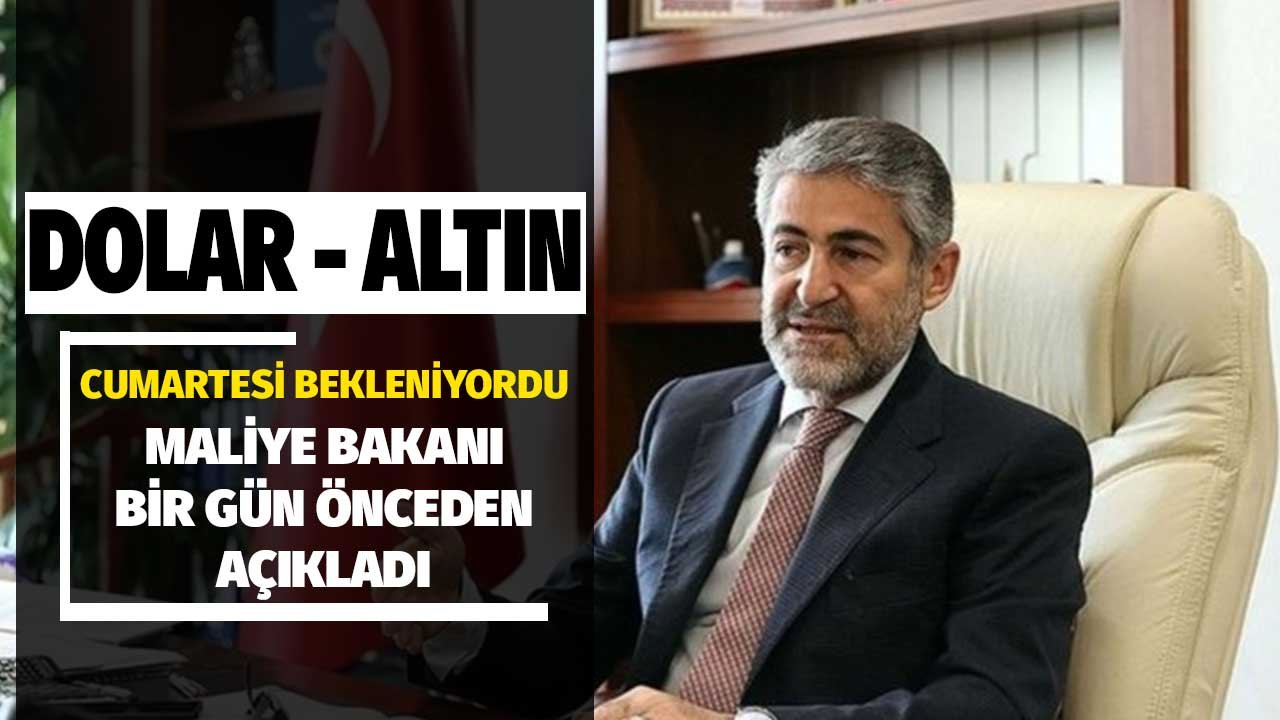 Dolar Altın Piyasası Cumartesi'yi Bekliyordu Maliye Bakanı Bir Gün Önceden Açıkladı