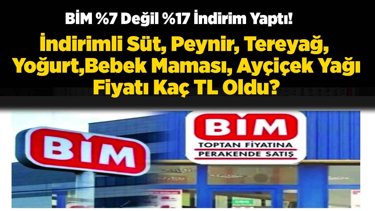 BİM Yüzde 7 Değil 17 İndirim Yaptı! KDV Sonrası İndirimli Peynir, Süt, Yoğurt, Yumurta, Tereyağ, Ayçiçek Yağı Fiyatları