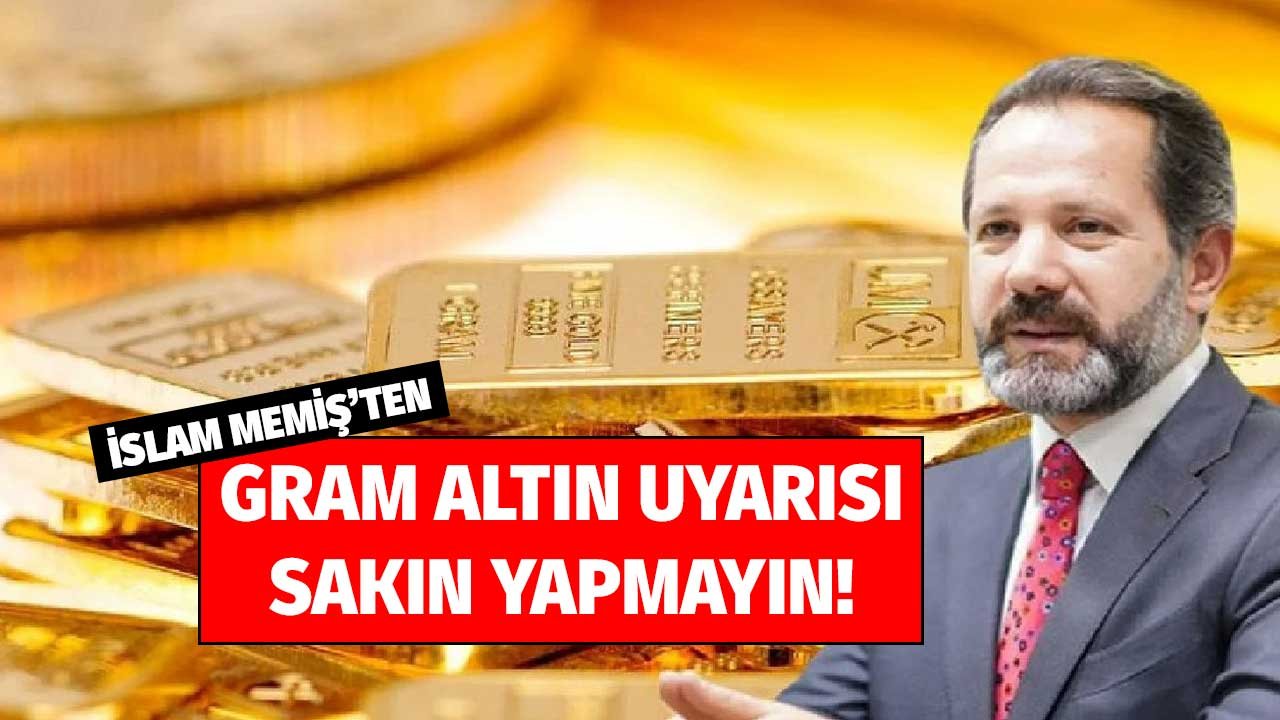 Gram Altında Korku, Manipülasyon, Al Sat Taktiği! Yurtdışı Kaynaklı Oyunu İslam Memiş Hem Açıkladı Hem Uyardı