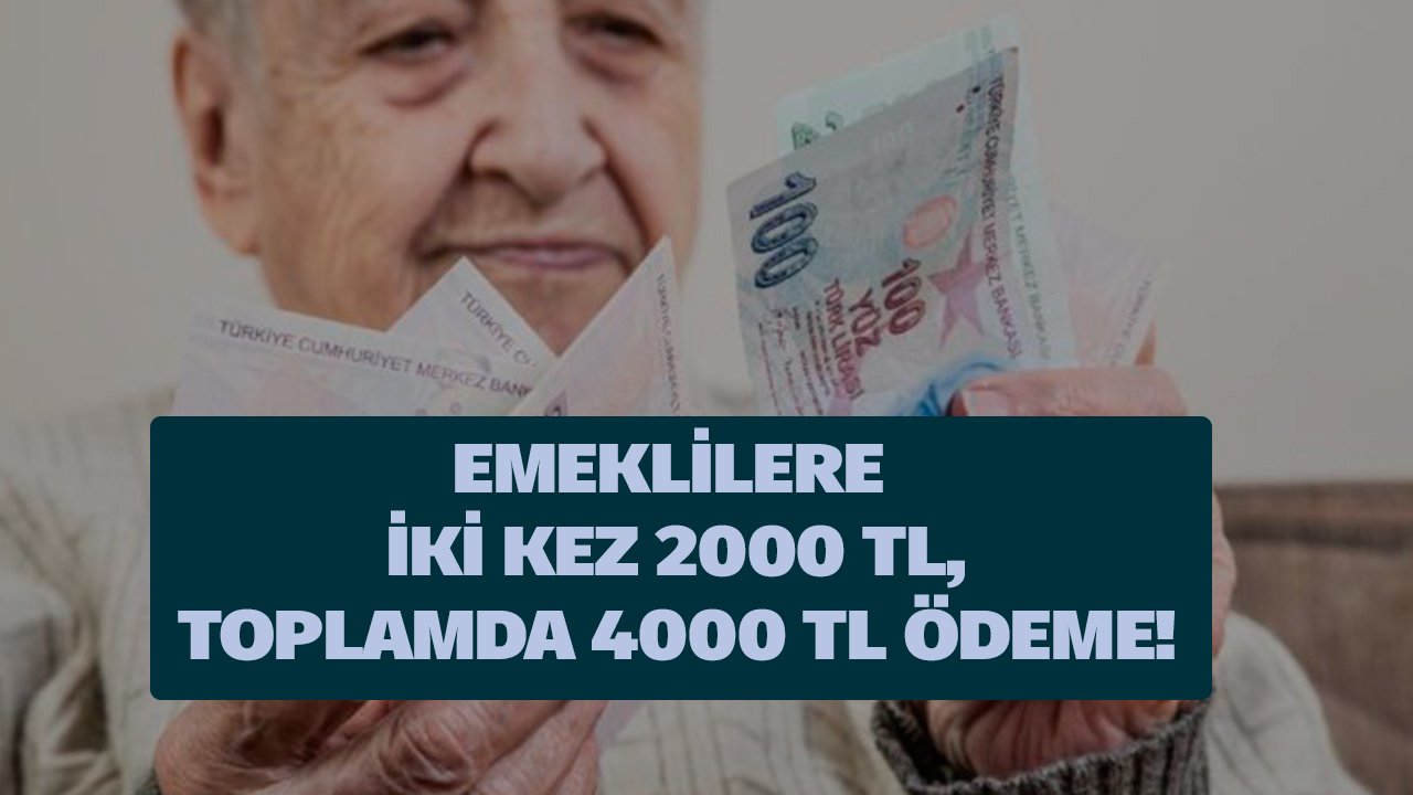 Emeklilerin Cebi İkramiyeyle Rahatlayacak! Yılda İki Kez 2.000 TL Toplam 4.000 TL Ödenebilir!