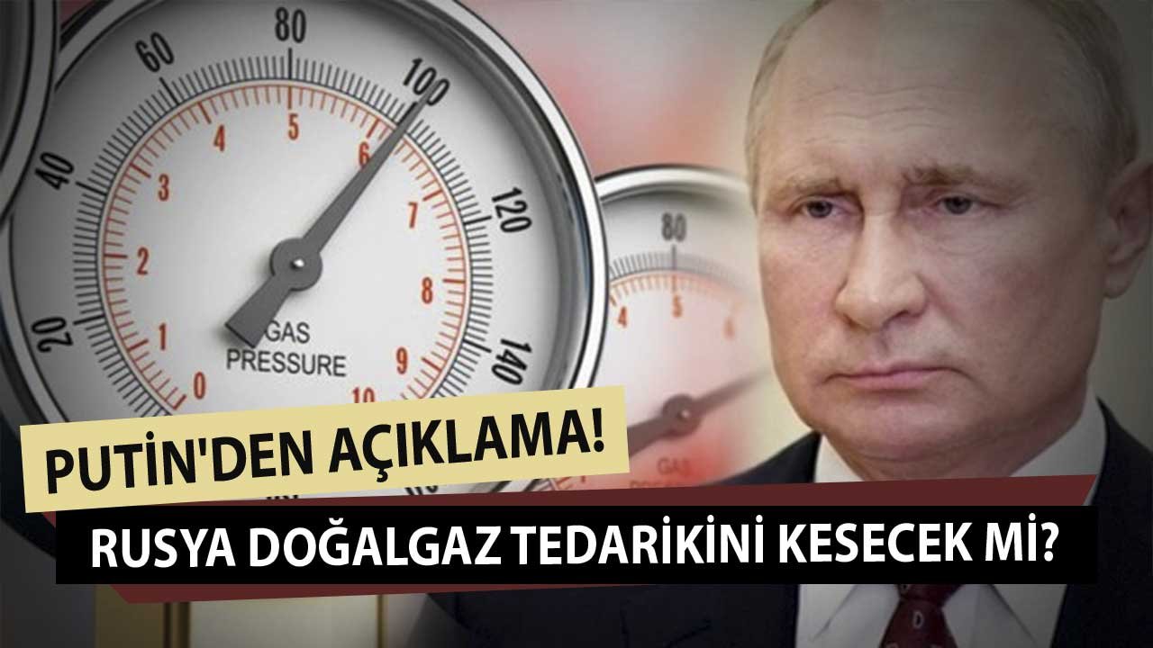 Rusya Doğalgaz Vanalarını Kapatıyor Mu? İlk Açıklama Geldi!