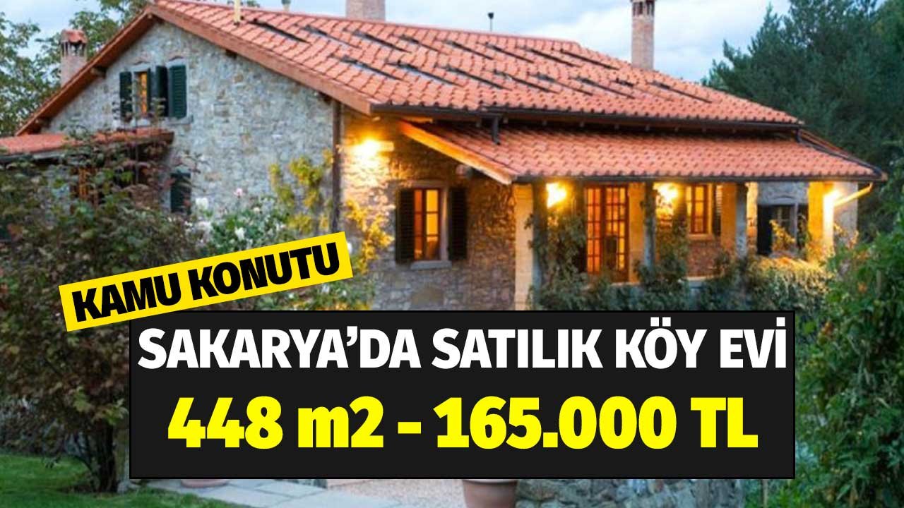 Sakarya'da 165 Bin Liraya Satılık 448 M2 Köy Evi! Devlet Kurumu Başvuruları Almaya Başladı