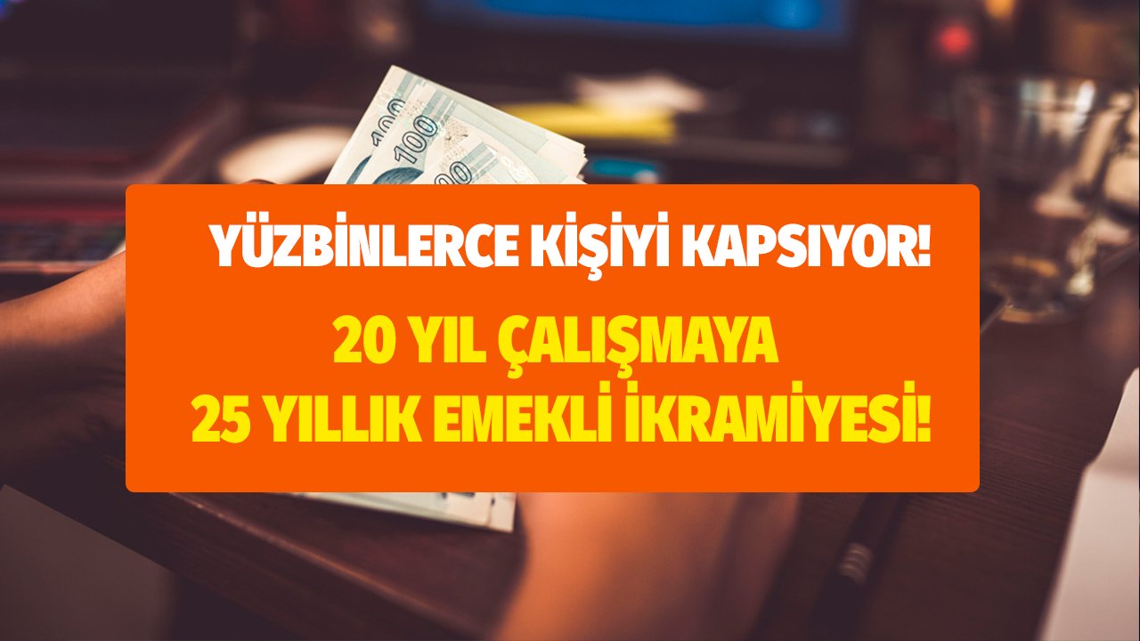 Bu Meslektekiler 20 Yıl Çalışıp, 25 Yıllık Emekli İkramiyesi Alabiliyor! Hem Erken Emeklilik Hem Dolgun İkramiye