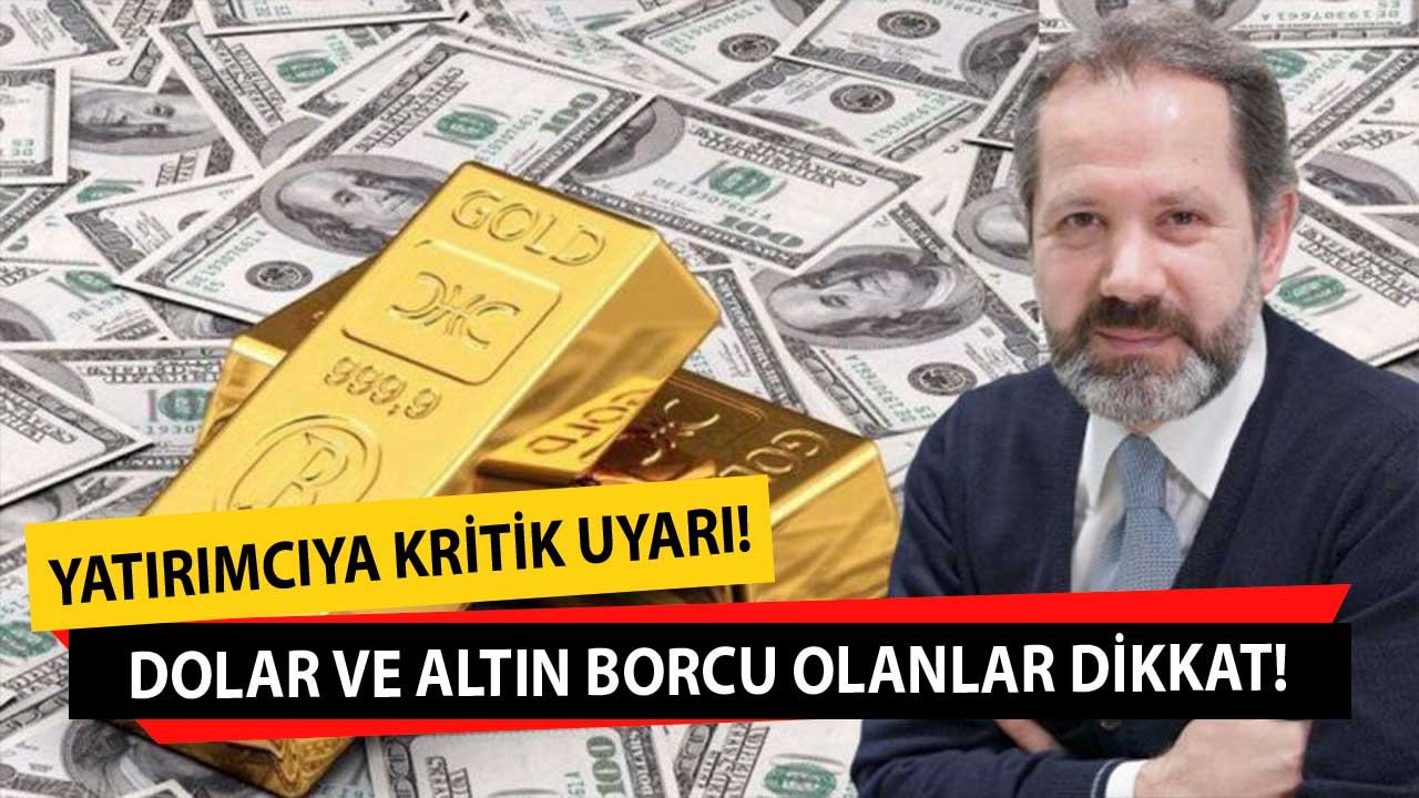 Dolar ve Altın Borcu Olanlara Kritik Uyarı Geldi! Piyasada Rahatlık Bitti Farklı Enstrüman Oluşturan Kazanacak