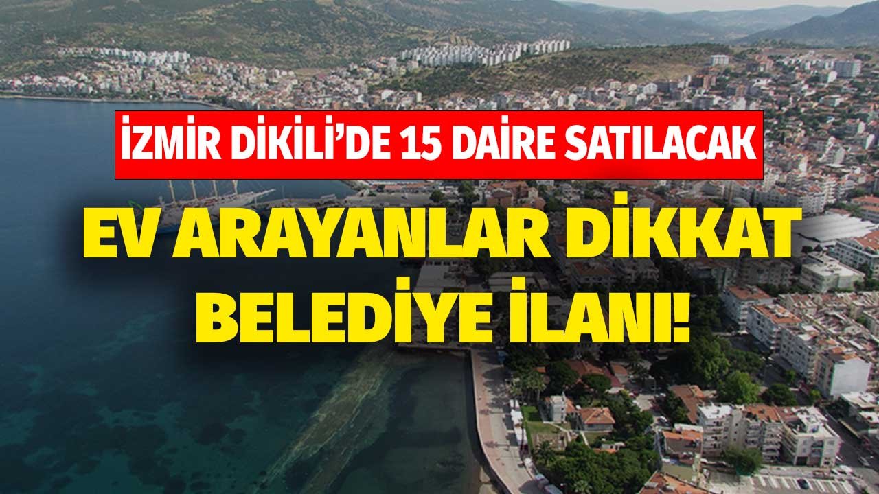 İzmir Belediyeden Satılık 15 Apartman Dairesi! Almak için Başvuru Yapmak Gerekli