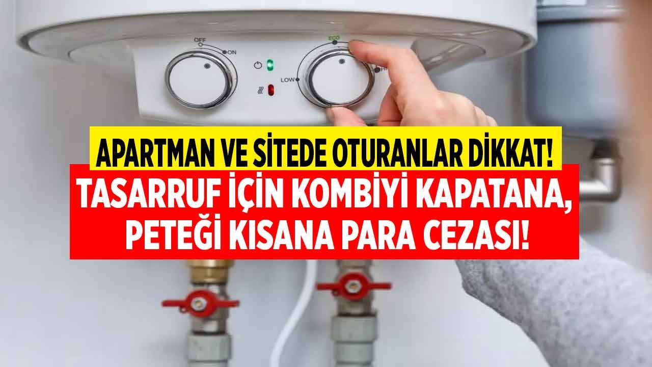 Kombi Yakmayan Komşu Davası Sonrası Yeni Kriz Petek Açmama Cezası! Apartman ve Sitelerde Oturanlara Doğalgaz Şoku