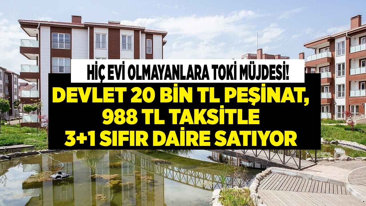 Dar Gelirliyi Devlet Ev Sahibi Yapacak, 988 TL Taksitle Evi Olmayan Alt Gelirli Kalmayacak! Devletin TOKİ Planı Devrede