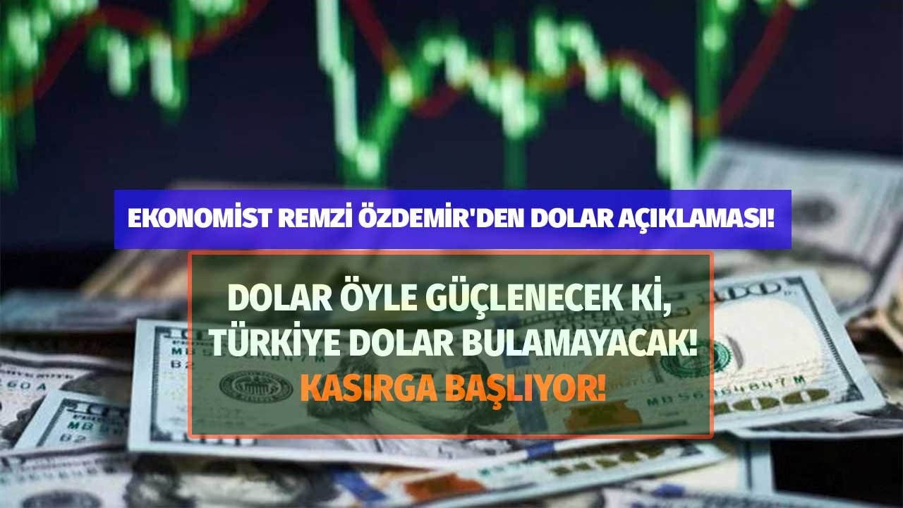 ABD Yaptırımları Doları Vuracak Diyen Remzi Özdemir'den Yeni Yorum: Dolar Güçlenecek, Parası Olan Bile Bulamayacak!